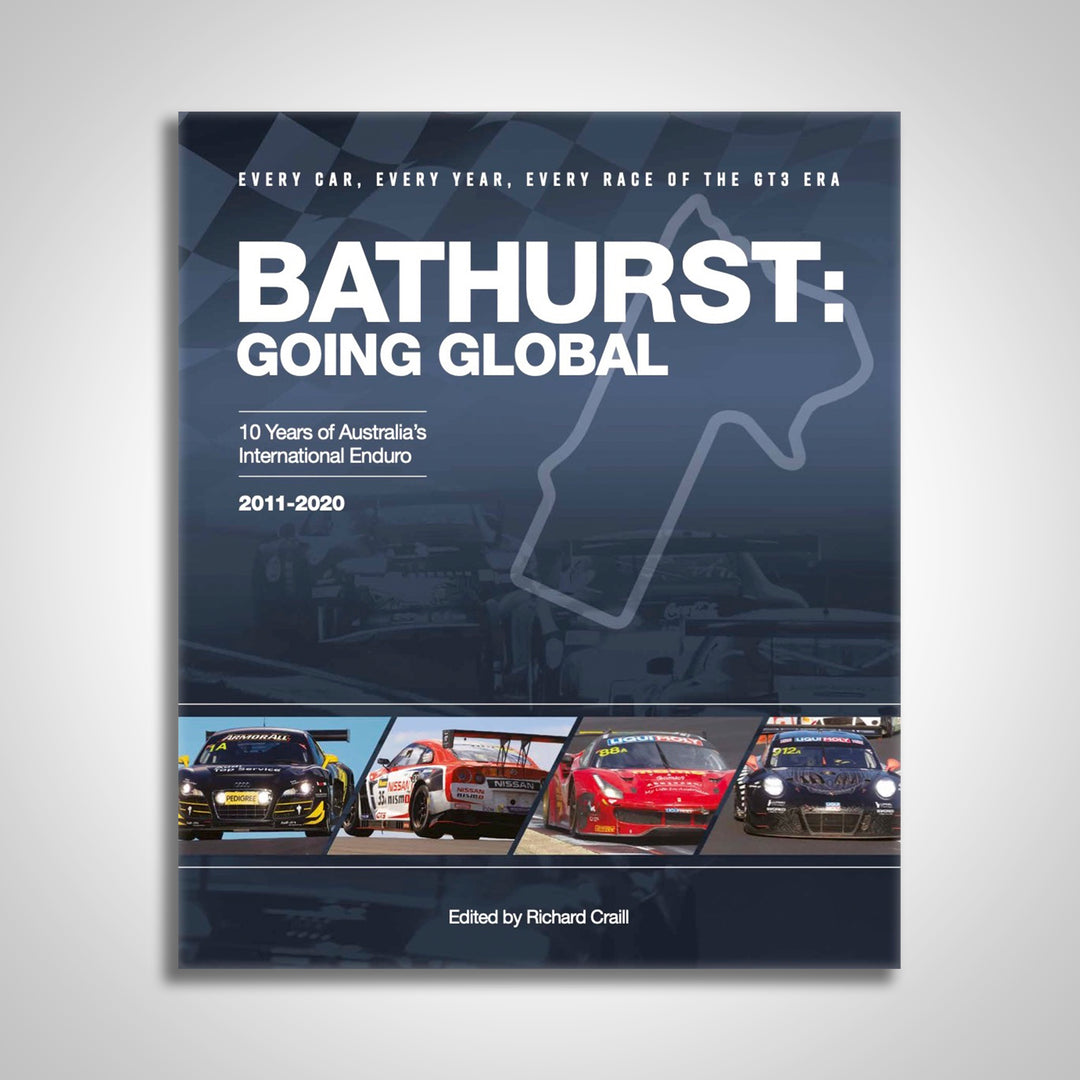 Bathurst: Going Global – 10 Years Of Australia's International Enduro 2011-2020 Hardcover Book